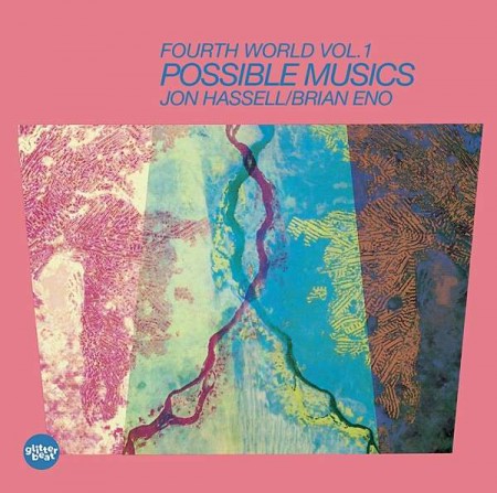 Jon Hassell, Brian Eno: Fourth World Vol. 1-  Possible Music - Plak