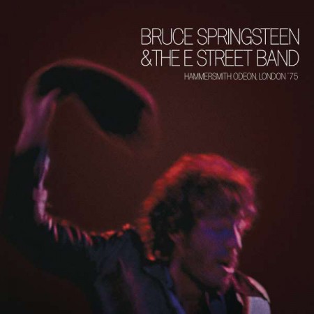 Bruce Springsteen: Hammersmith Odeon, London '75 - Plak