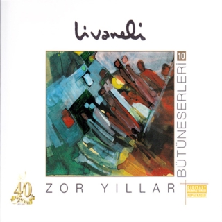 Zülfü Livaneli: Zor Yıllar - CD
