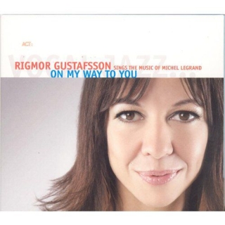 Rigmor Gustafsson: On My Way To You - CD