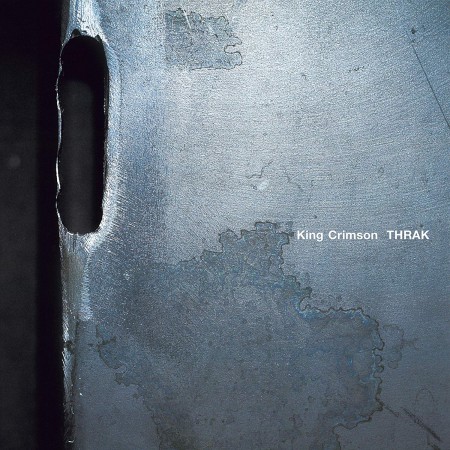 King Crimson: Thrak - Plak