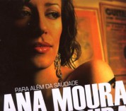Ana Moura: Para Alem Saudade - CD
