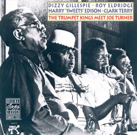 Dizzy Gillespie, Roy Eldridge: The Trumpet Kings Meet Joe Turner - CD