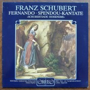 ORF Symphonie Orchester, Edith Mathis: Schubert: Fernando, Spendou, Kantate - Plak