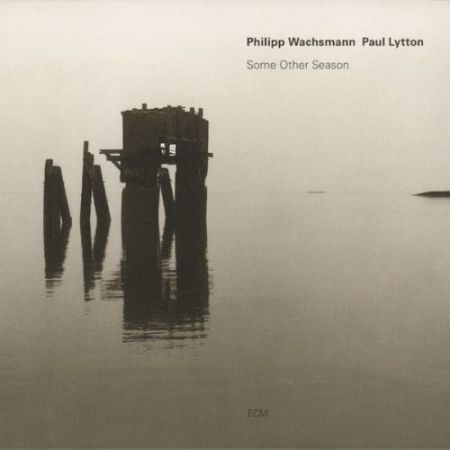 Philipp Wachsmann, Paul Lytton: Some Other Season - CD