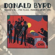 Donald Byrd: Thank You ..For F.U.M.L (Funking up My Life) - CD