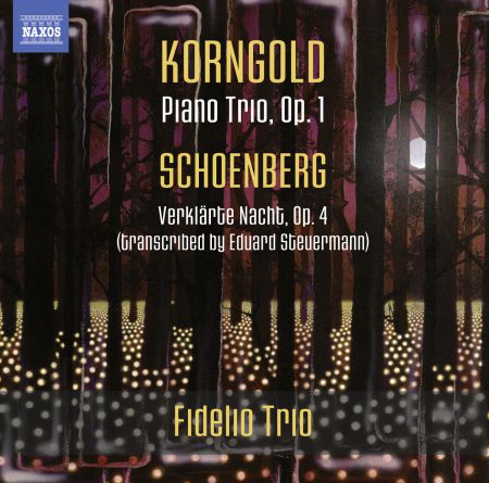 Fidelio Trio: Korngold: Piano Trio - Schoenberg: Verklärte Nacht - CD