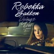 Rebekka Bakken: Things You Leave Behind - Plak