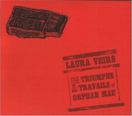 Laura Veirs: The Triumphs & Travails Orphan Mae - CD