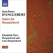 Elizabeth Farr: D'Anglebert, J.H.: Suites Nos. 1-4 - CD
