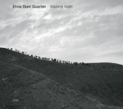 Elina Duni: Matane Malit - CD