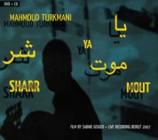 Mahmoud Turkmani: Ya Sharr Mout - CD
