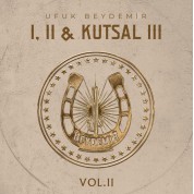 Ufuk Beydemir: I, II & Kutsal III Vol. 2 - Plak