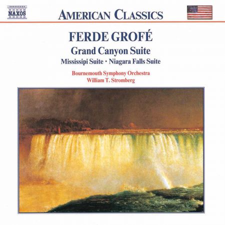 Grofe: Grand Canyon Suite / Mississippi Suite / Niagara Falls - CD