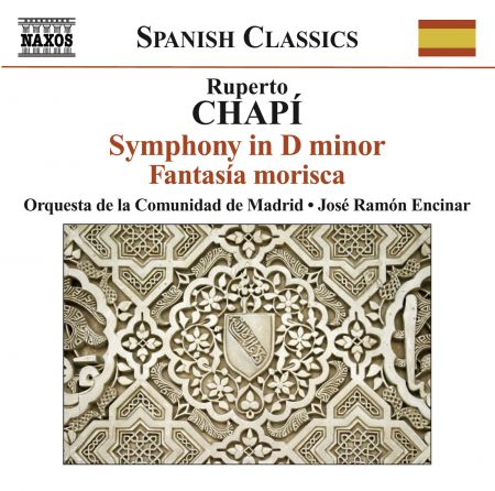 José Ramón Encinar: Chapi, R.: Symphony in D Minor / Fantasia Morisca - CD
