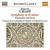 José Ramón Encinar: Chapi, R.: Symphony in D Minor / Fantasia Morisca - CD
