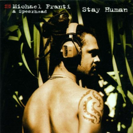 Michael Franti & Spearhead: Stay Human - CD