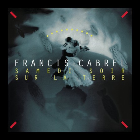 Francis Cabrel: Samedi Soir Sur La Terre (White Vinyl) - Plak