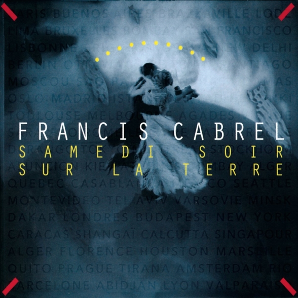 Francis Cabrel - Samedi Soir Sur La Terre (White )
