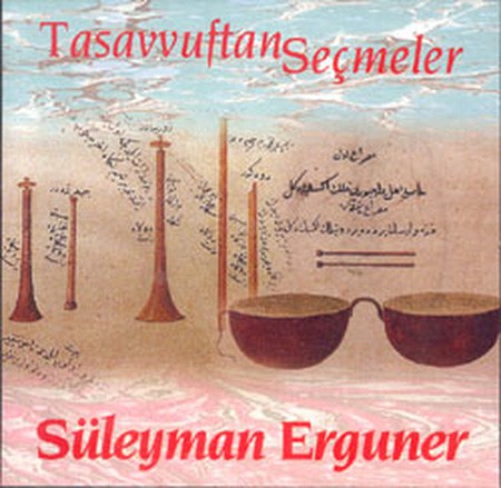 Süleyman Erguner: Tasavvuftan Seçmeler - CD