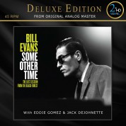 Bill Evans: Some Other Time: The Lost Session From The Black Forest (200g - 45 RPM) - Plak