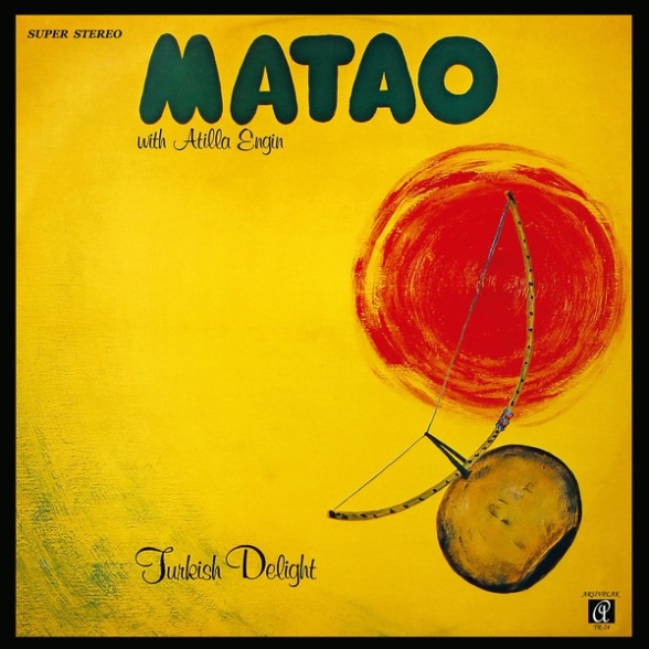 Matao, Atilla Engin - Turkish Delight