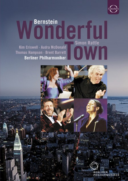 Thomas Hampson, Kim Criswell, Audra McDonald, Brent Barrett, Karl Daymond, Timothy Robinson, Berliner Philharmoniker, Sir Simon Rattle: Bernstein: Wonderful Town - DVD