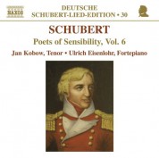 Jan Kobow: Schubert-Lied-Edition: Poets of Sensibility, Vol. 6 - CD