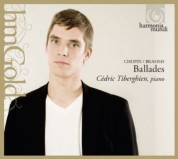 Cedric Tiberghien: Chopin, Brahms: Ballades - CD