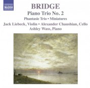 Jack Liebeck: Bridge, F.: Piano Trios Nos. 1 and 2 / Miniatures for Piano Trio - CD