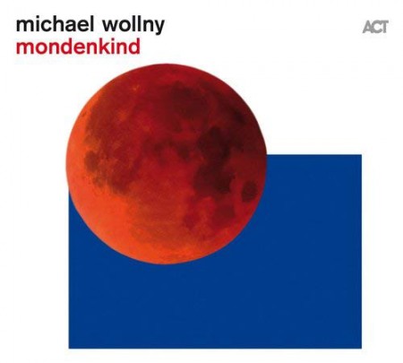 Michael Wollny: Mondenkind - Plak