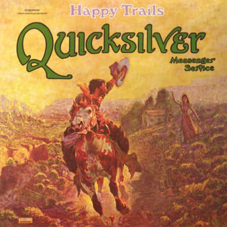 Quicksilver Messenger Service: Happy Trails - Plak