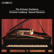Christian Lindberg, Roland Pöntinen: The Virtuoso Trombone - CD