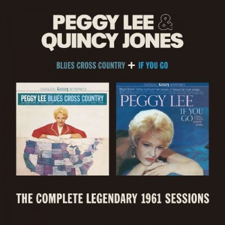 Peggy Lee, Quincy Jones: Blues Cross Country / If You Go - CD