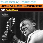 John Lee Hooker: The Folk Lore of John Lee Hooker + +Folk Blues - CD