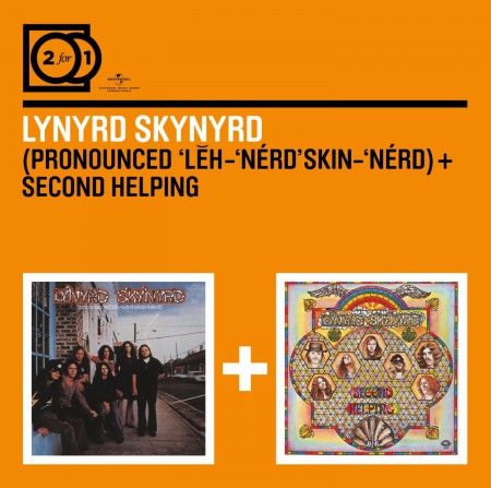 Lynyrd Skynyrd: (Pronounced 'Leh-'Nérd 'Skin-'Nérd) / Second Helping - CD