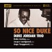 Duke Jordan: So Nice Duke - XRCD