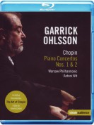 Garrick Ohlsson, Warsaw Philharmonic, Antoni Wit: Chopin: Piano Concertos No. 1,2 - BluRay