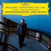 Andris Nelsons, Gewandhausorchester: Bruckner: Symphonies Nos. 2 & 8 / Wagner: Meistersinger Prelude - CD