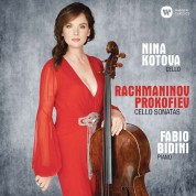 Nina Kotova: Rachmaninov & Prokofiev: Cello Sonatas - CD