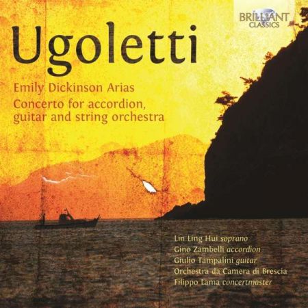 Giulio Tampalini, Gino Zambelli, Lin Ling Hui, Orchestra da Camera di Brescia, Filippo Lama: Ugoletti: Accordion & Guitar Concerto, Dickinson Arias - CD