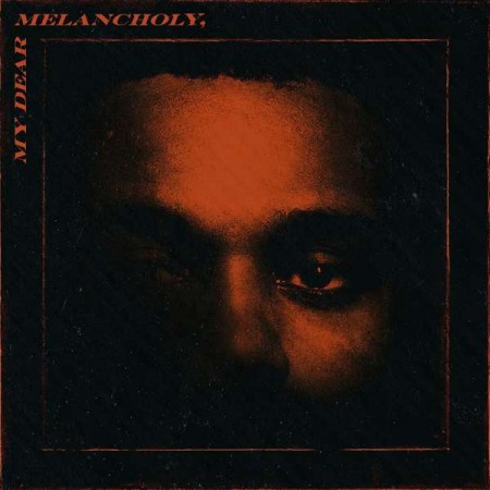 The Weeknd: My Dear Melancholy - Plak