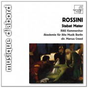 Marcus Creed, Akademie für Alte Musik Berlin, RIAS Kammerchor: Rossini: Stabat Mater - CD
