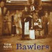 Bawlers - Plak