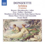 members Bavarian State Opera Chorus, Franz Hauk, Simon Mayr Choir, Simon Mayr Ensemble: Donizetti: Aristea - CD
