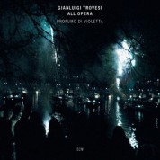 Gianluigi Trovesi all'opera - Profumo di Violetta - CD