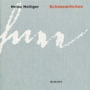 Heinz Holliger: Schneewittchen - CD