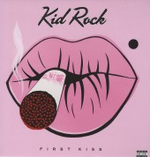 Kid Rock: First Kiss - Plak