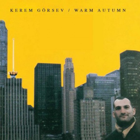 Kerem Görsev: Warm Autumn - CD