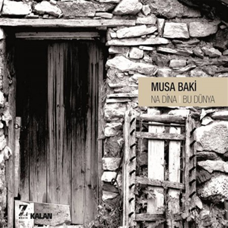 Musa Baki: Na Dina / Bu Dünya - CD